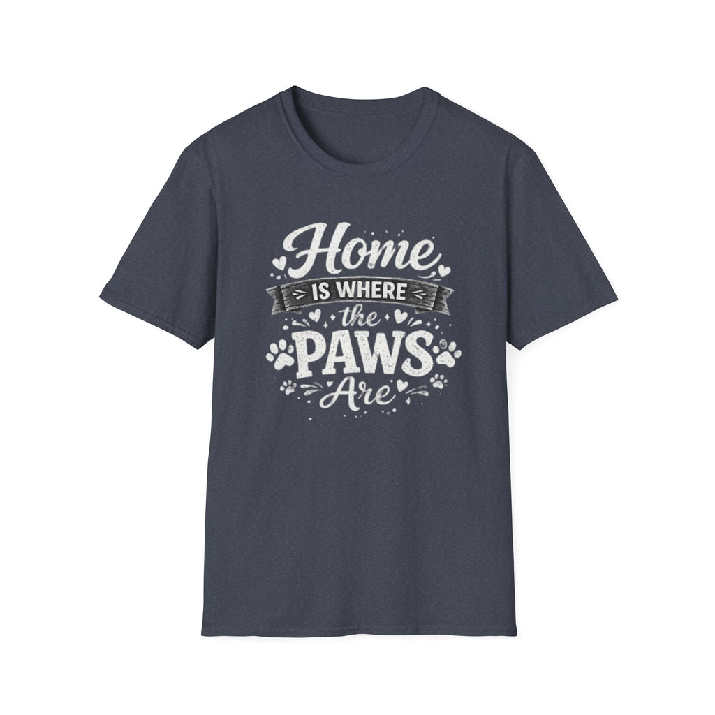 Home Is Where The Paws Are T-Shirt