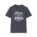 Home Is Where The Paws Are T-Shirt