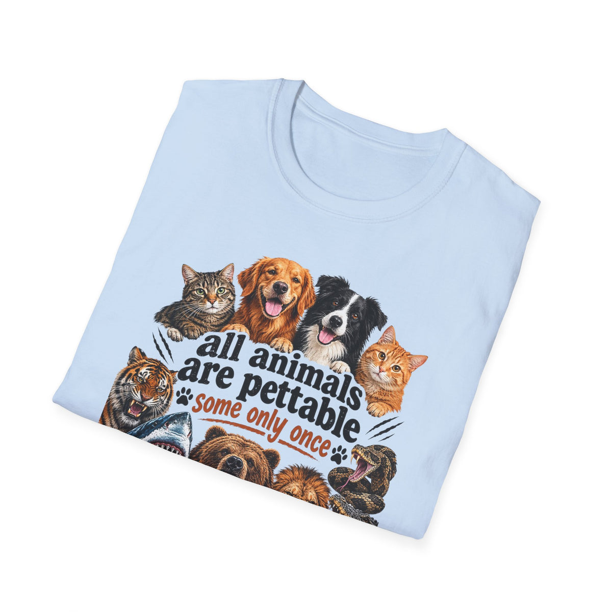 All Animals Are Pettable T-Shirt – Funny Animal Lover Tee