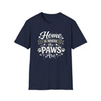 Home Is Where The Paws Are T-Shirt