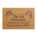 Doormat - "The Cat Lives Here, We Just Pay the Bills" Decorative Cat Welcome Mat