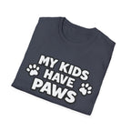 T-Shirt — "My Kids Have Paws" | Funny Pet Parent Tee
