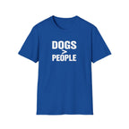 Dogs > People T-Shirt — Funny Dog Lover Tee
