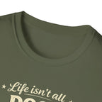 Dogs and Soccer T-Shirt — "Life Isn’t All Dogs and Soccer (But It Should Be)" Graphic Tee