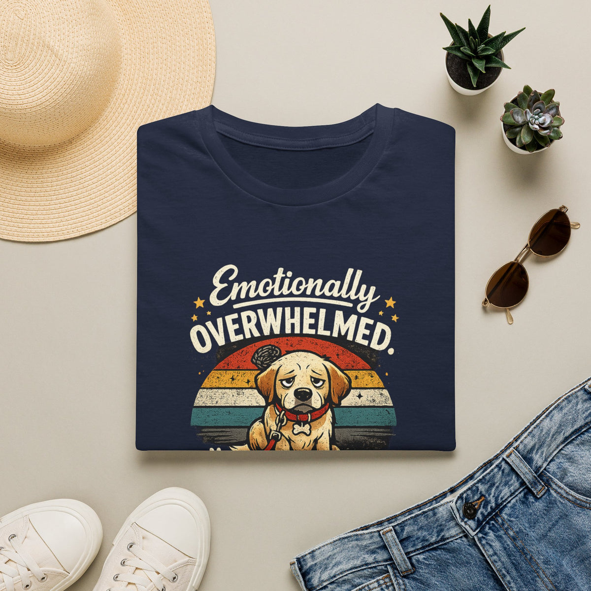 Emotionally Overwhelmed Dog T-Shirt — "Dog Still Needs a Walk" Vintage Rescue Tee