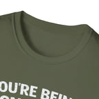 Dog Peek T-Shirt — "You're Being Sniffed" Funny Pet Tee