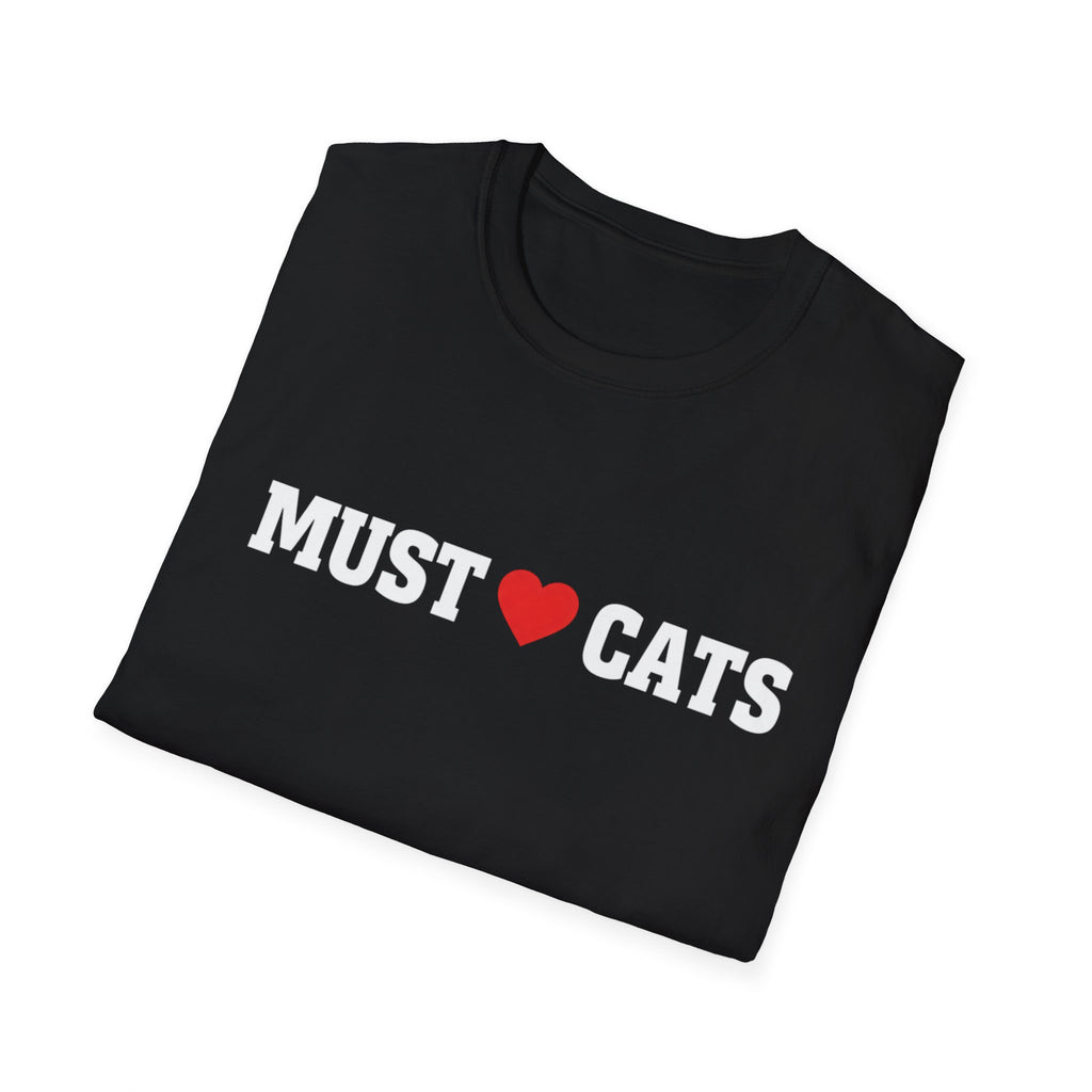 Must  love Cats T-Shirt — Funny Cat Lover Tee