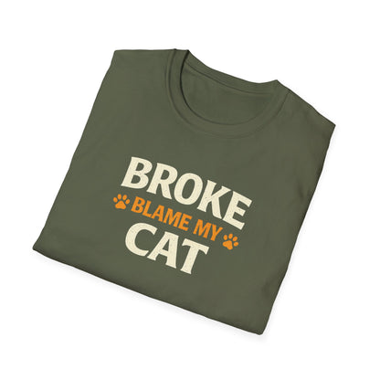 Broke Blame My Cat T-Shirt – Funny Cat Lover Tee