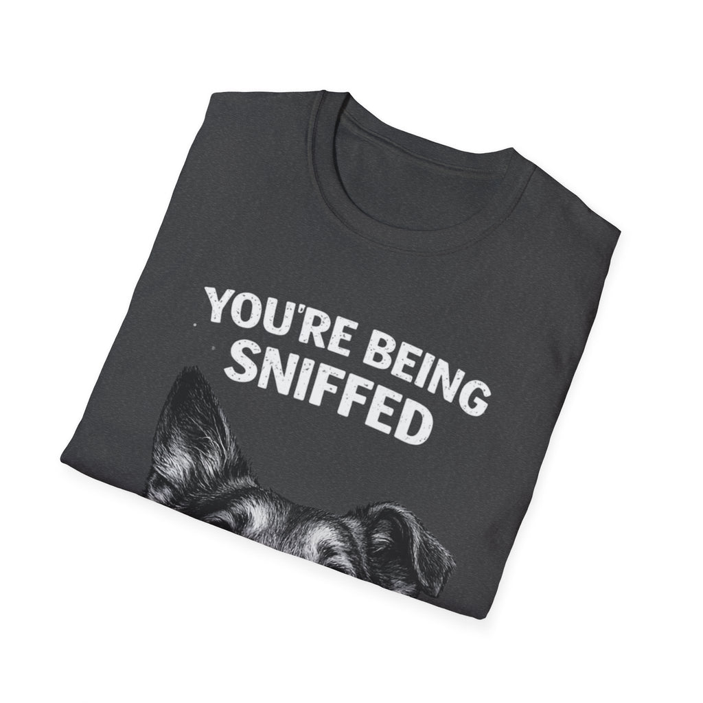 Dog Peek T-Shirt — "You're Being Sniffed" Funny Pet Tee