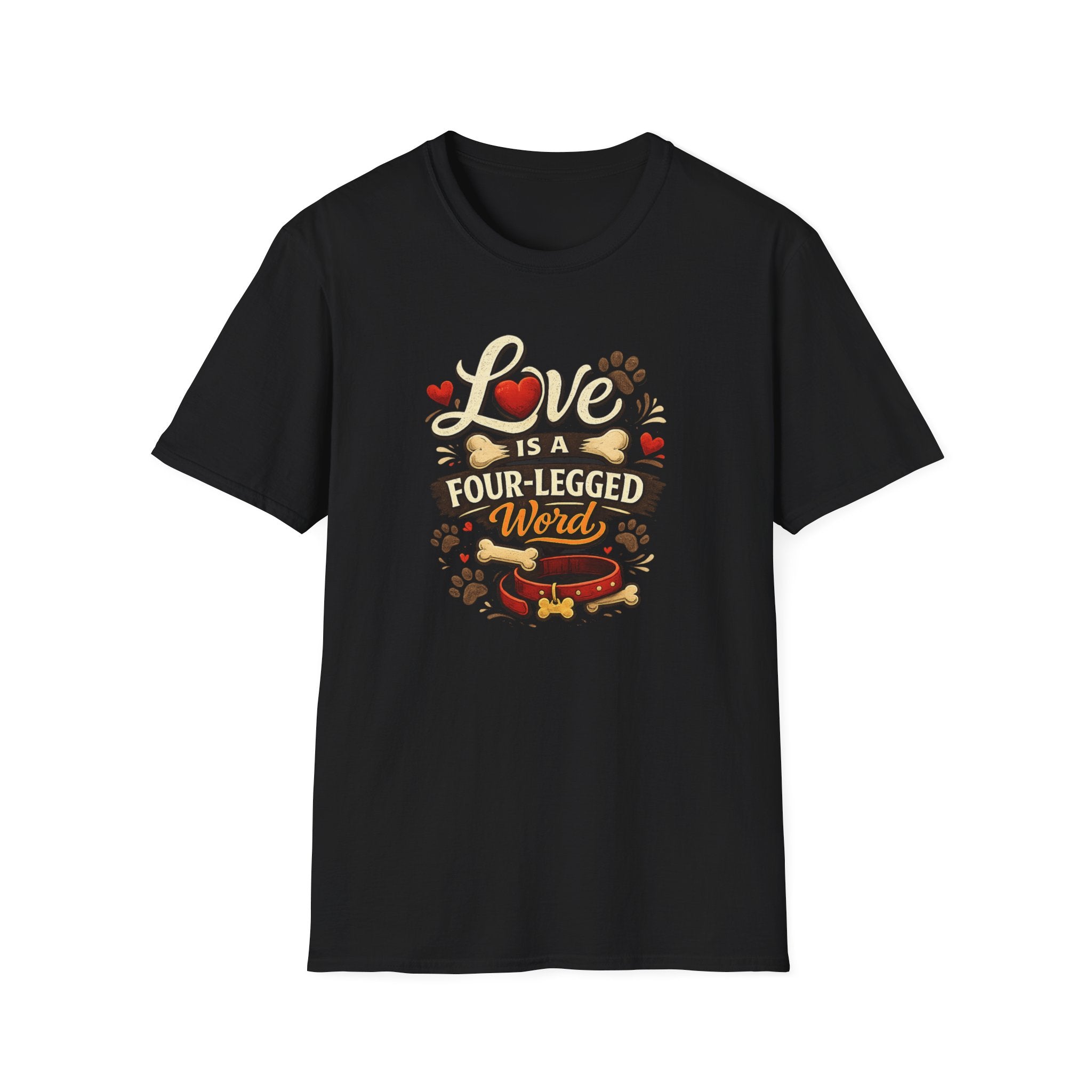Love Is a Four-Legged Word T-Shirt — Dog & Pet Lover Tee