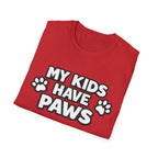 T-Shirt — "My Kids Have Paws" | Funny Pet Parent Tee