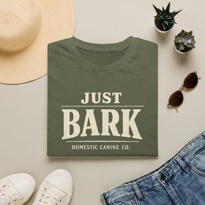 Just Bark T-Shirt — Retro Dog Lover Tee