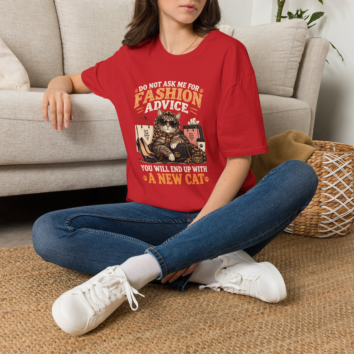 Cat Fashion Tee - "Do Not Ask Me For Fashion Advice" Graphic T-Shirt