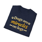 Dogs Are Miracles on Legs T-Shirt